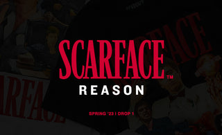 Scarface x Reason | Spring '23 Drop 1